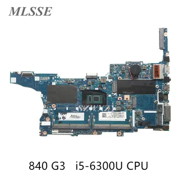 Kasutatud HP 840 G3 Sülearvuti Emaplaadi koos i5-6300U Protsessor 918313-601 918313-001 6050A2892401-MB-A01 DDR4 Täielikult Testitud